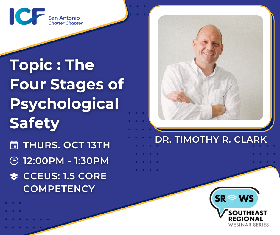 four-stages-of-psychological-safety-icf-san-antonio-coaching-event